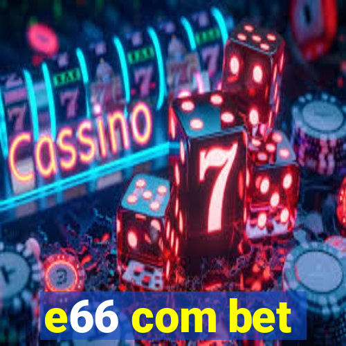 e66 com bet